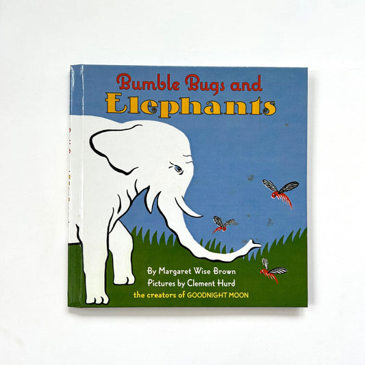 Bumble Bugs and Elephants