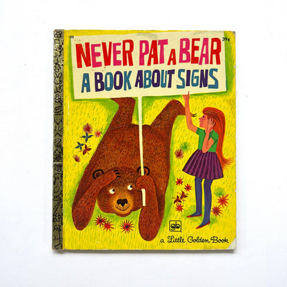 Never Pat a Bear: A Book About Signs