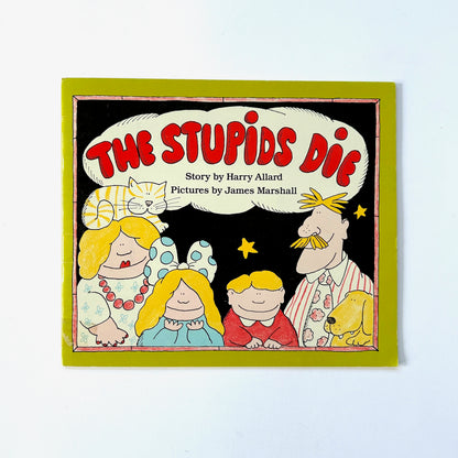 The Stupids Die