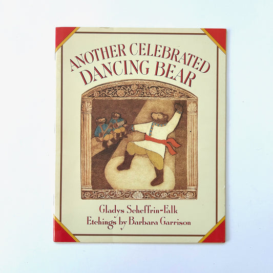 Another Celebrated Dancing Bear
