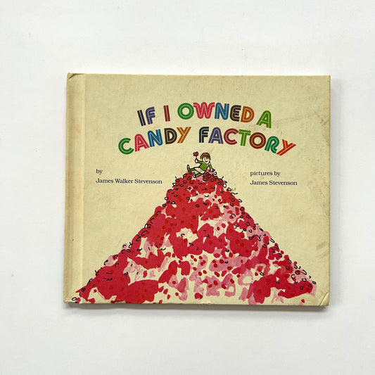 If I Owned a Candy Factory