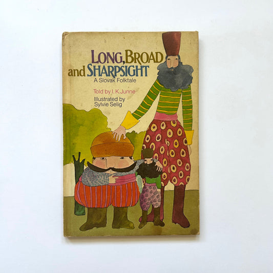 Long, Broad and Sharpsight: A Slovak Folktale