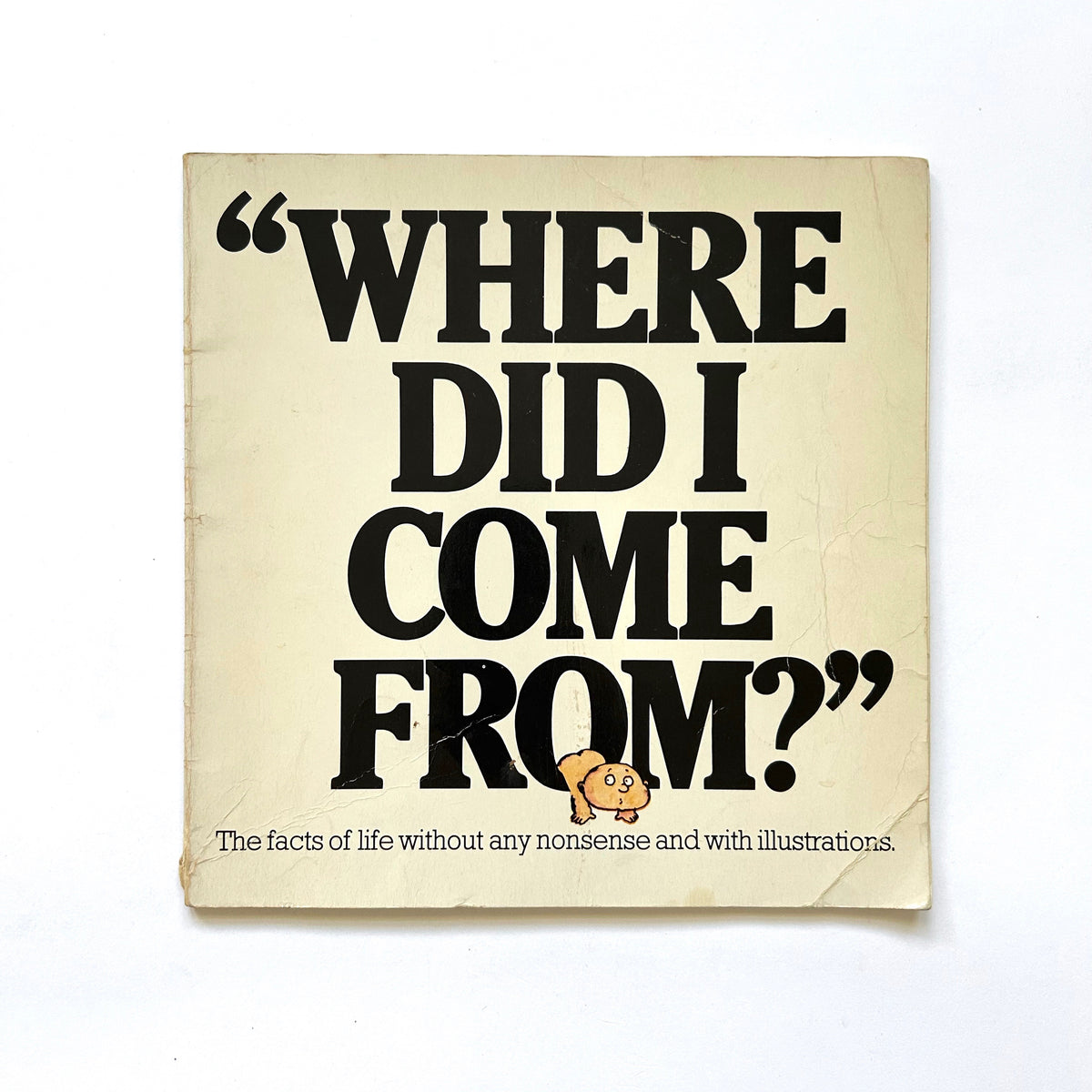 Where Did I Come From?