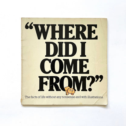 Where Did I Come From?