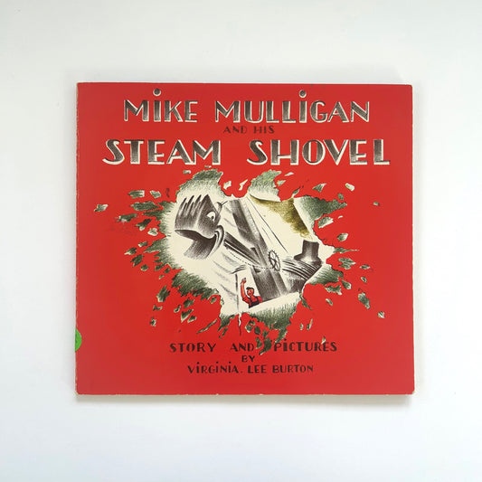 Mike Mulligan and His Steam Shovel