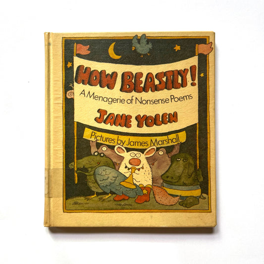 How Beastly! A Menagerie of Nonsense Poems