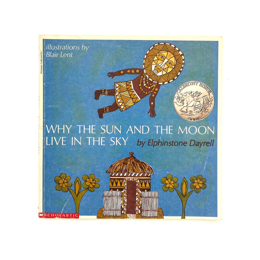 Why The Sun and Moon Live in the Sky