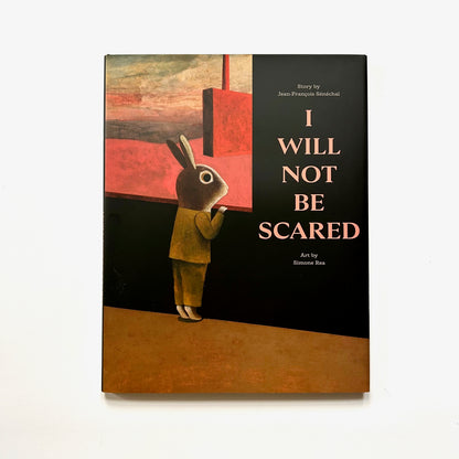 I Will Not Be Scared