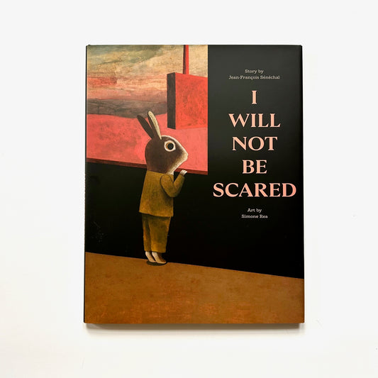 I Will Not Be Scared