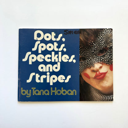 Dots, Spots, Speckles, and Stripes